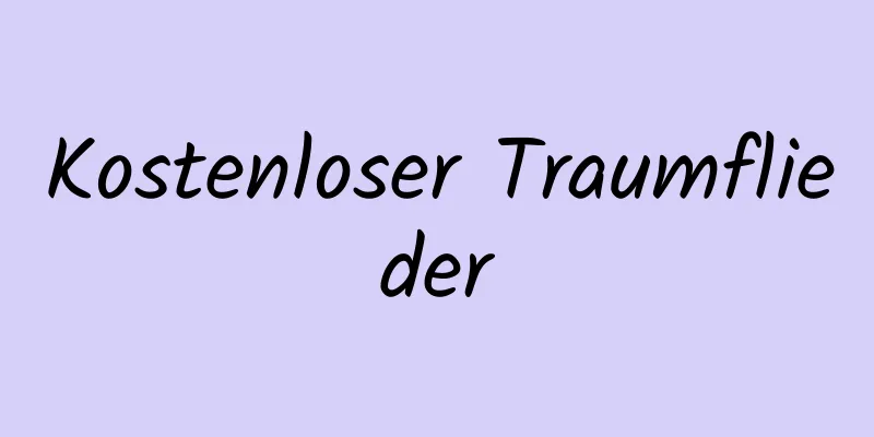 Kostenloser Traumflieder