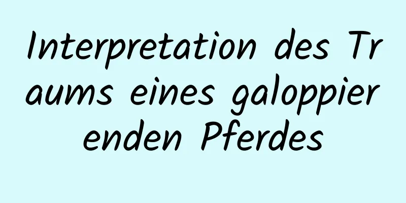 Interpretation des Traums eines galoppierenden Pferdes