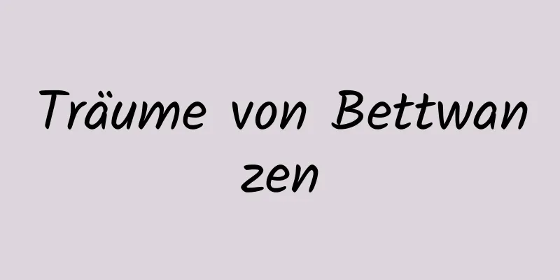 Träume von Bettwanzen