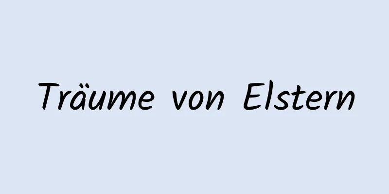 Träume von Elstern