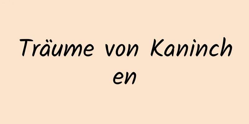 Träume von Kaninchen