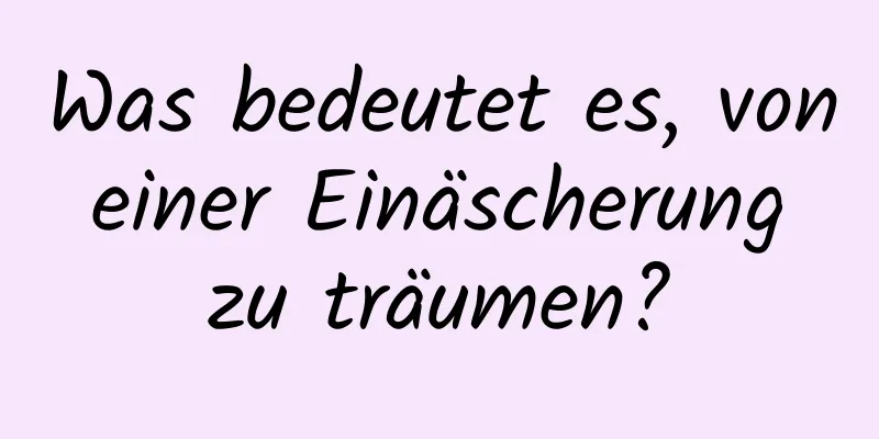 Was bedeutet es, von einer Einäscherung zu träumen?